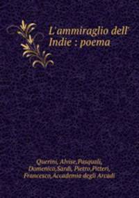 L`ammiraglio dell` Indie : poema