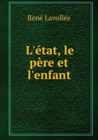 L`tat, le pre et l`enfant