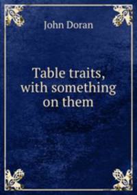 Table traits, with something on them