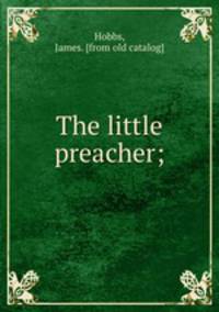 The little preacher;
