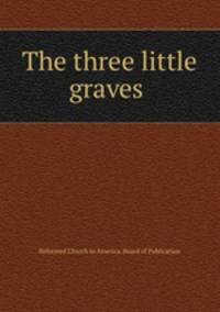 The three little graves