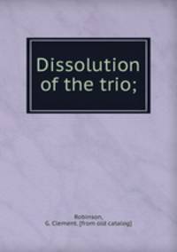 Dissolution of the trio;