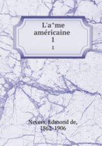 L`ame americaine . 1