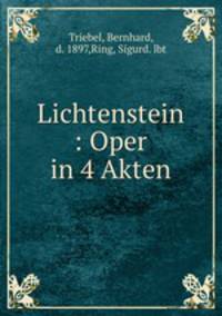 Lichtenstein : Oper in 4 Akten