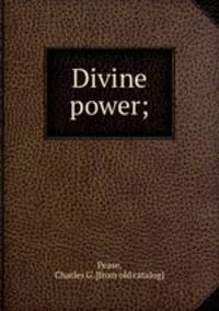 Divine power;