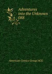 Adventures into the Unknown 088