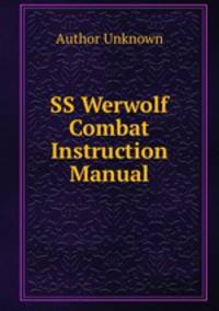 SS Werwolf Combat Instruction Manual