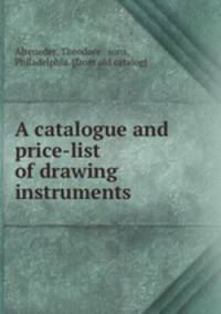 A catalogue and price-list of drawing instruments