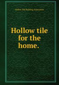 Hollow tile for the home. 