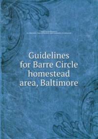 Guidelines for Barre Circle homestead area, Baltimore