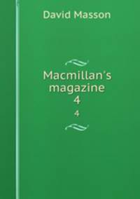 Macmillan`s magazine. 4
