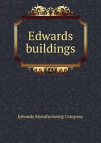 Edwards buildings.