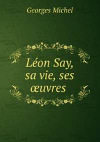 Lon Say, sa vie, ses uvres .