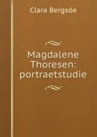 Magdalene Thoresen: portraetstudie