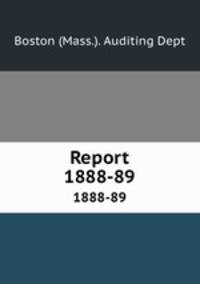 Report. 1888-89