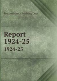 Report. 1924-25