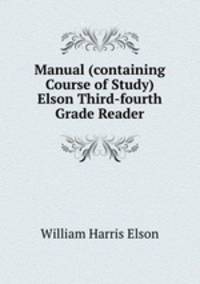 Manual (containing Course of Study) Elson Third-fourth Grade Reader