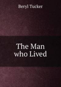 The Man who Lived