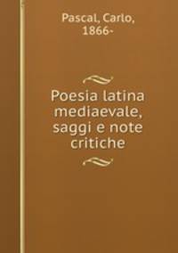 Poesia latina mediaevale, saggi e note critiche