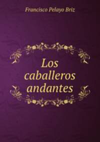 Los caballeros andantes