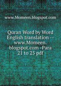 Quran Word by Word English translation --www.Momeen.blogspot.com -Para 21 to 25 pdf