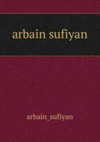 arbain sufiyan