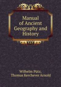 Manual of Ancient Geography and History