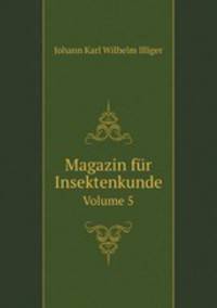 Magazin fr Insektenkunde. Volume 5