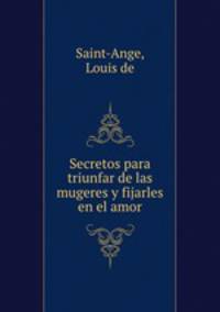Secretos para triunfar de las mugeres y fijarles en el amor