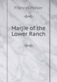 Marjie of the Lower Ranch