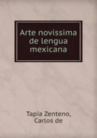 Arte novissima de lengua mexicana