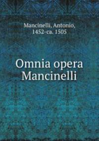 Omnia opera Mancinelli