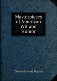Masterpieces of American Wit and Humor