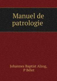 Manuel de patrologie .
