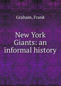 New York Giants: an informal history