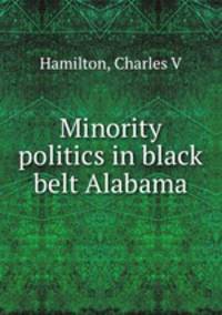 Minority politics in black belt Alabama