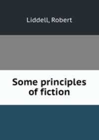 Some principles of fiction.