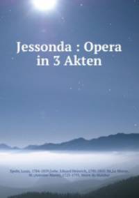 Jessonda : Opera in 3 Akten