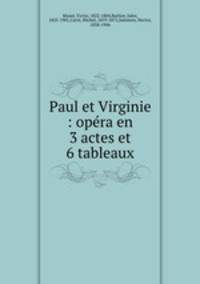 Paul et Virginie : opra en 3 actes et 6 tableaux