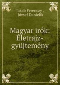 Magyar irk: letrajz-gyjtemny