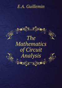 The Mathematics of Circuit Analysis