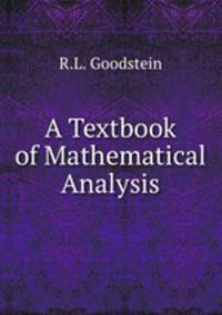 A Textbook of Mathematical Analysis