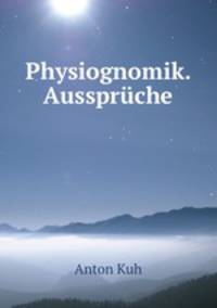 Physiognomik. Aussprche
