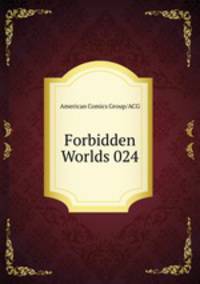 Forbidden Worlds 024