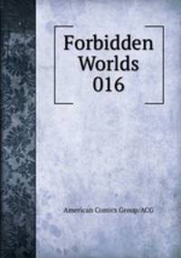 Forbidden Worlds 016