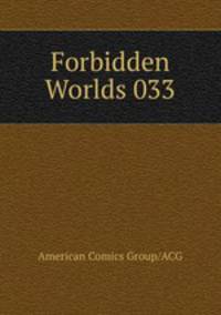 Forbidden Worlds 033
