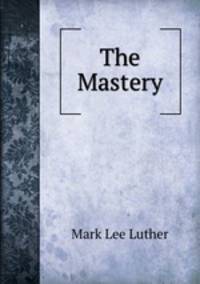 The Mastery