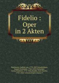 Fidelio : Oper in 2 Akten