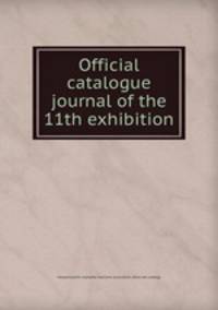 Official catalogue & journal of the 11th exhibition