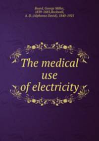 The medical use of electricity